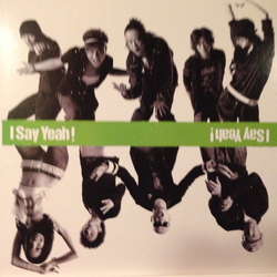 HOME MADE 家族 Maboroshi May J. Pushim Rhymester I Say Yeah ! VINYL 12" - 33 ⅓ RPM