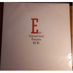 Various Epic International Presents '84-'85 VINYL LP - Compilation Promo