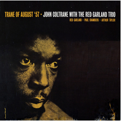 John Coltrane The Red Garland Trio Trane Of August '57 VINYL LP - Reissue