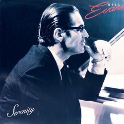 Bill Evans Serenity VINYL LP - Reissue