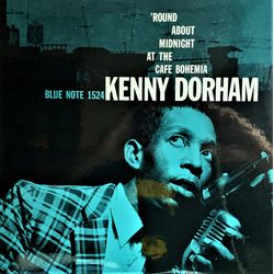 Kenny Dorham 'Round About Midnight At The Cafe Bohemia VINYL 12" - 45 RPM Limited Edition Mono Reissue