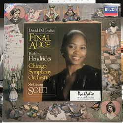 Barbara Hendricks Chicago Symphony Orchestra David Del Tredici Georg Solti Final Alice VINYL LP - Stereo