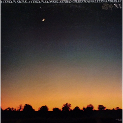 Astrud Gilberto Walter Wanderley A Certain Smile A Certain Sadness VINYL LP - Reissue Stereo