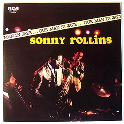 Sonny Rollins Our Man In Jazz VINYL LP - Reissue Stereo