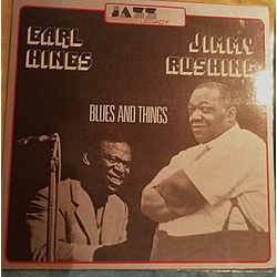 Earl Hines Jimmy Rushing Blues And Things VINYL LP - Reissue