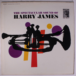 Harry James (2) The Spectacular Sound Of Harry James VINYL LP - Mono