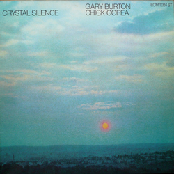 Gary Burton / Chick Corea Crystal Silence VINYL LP - Reissue