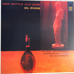 Cannonball Adderley Gil Evans And His Orchestra New Bottle Old Wine VINYL LP - Limited Edition Reissue Remastered Stereo