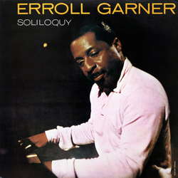 Erroll Garner Soliloquy VINYL LP - Reissue