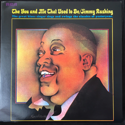 Jimmy Rushing The You And Me That Used To Be VINYL LP