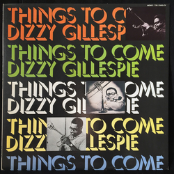 Dizzy Gillespie Things To Come VINYL LP - Compilation Mono