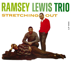 The Ramsey Lewis Trio Stretching Out VINYL LP - Stereo Reissue Japan
