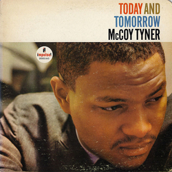 Mccoy Tyner Today And Tomorrow VINYL LP - Reissue Stereo