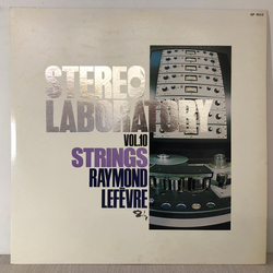 Raymond Lefèvre Stereo Laboratory, Vol.10 - Strings VINYL LP