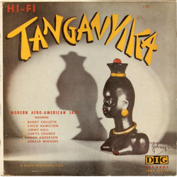 The Buddy Collette - Chico Hamilton Sextet Tanganyika VINYL LP - Reissue Stereo
