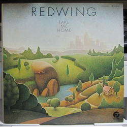 Redwing (2) Take Me Home VINYL LP