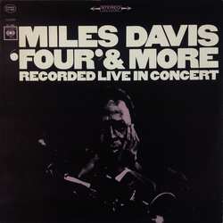 Miles Davis 'Four' & More - Recorded Live In Concert VINYL LP - Reissue Stereo