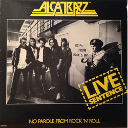 Alcatrazz Live Sentence (No Parole From Rock 'n' Roll) VINYL LP - Stereo