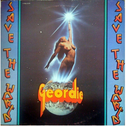 Geordie Save The World VINYL LP