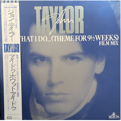 John Taylor John Taylor I Do What I Do...(Theme For 9½ Weeks) VINYL 12" - 45 RPM