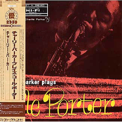 Charlie Parker Charlie Parker Plays Cole Porter VINYL LP - Mono Reissue