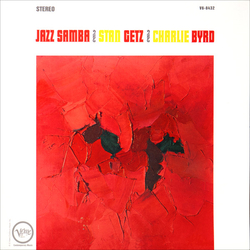 Charlie Byrd Stan Getz Jazz Samba VINYL LP - Reissue Remastered Stereo