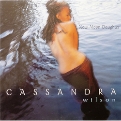 Cassandra Wilson New Moon Daughter VINYL LP