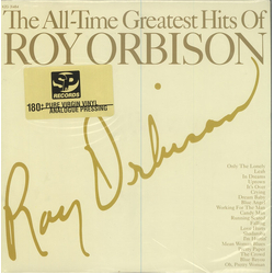 Roy Orbison The All-Time Greatest Hits Of VINYL LP - Compilation Limited Edition Numbered Reissue Remastered
