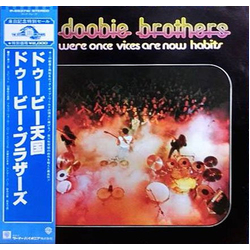 The Doobie Brothers What Were Once Vices Are Now Habits VINYL LP - Reissue