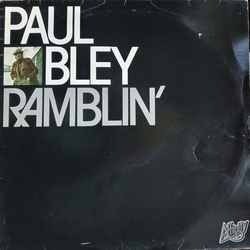 Paul Bley Ramblin' VINYL LP - Reissue Stereo