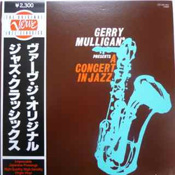 Gerry Mulligan & The Concert Jazz Band Gerry Mulligan Presents A Concert In Jazz VINYL LP - Reissue Stereo