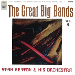 Stan Kenton And His Orchestra The Great Big Band VINYL LP - Compilation Stereo