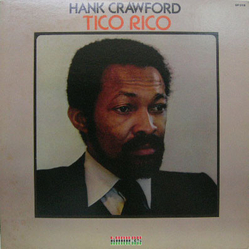 Hank Crawford Tico Rico VINYL LP