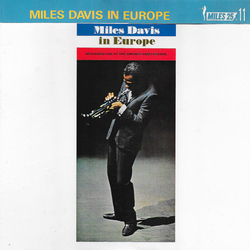 Miles Davis Miles Davis In Europe VINYL LP - Reissue Stereo