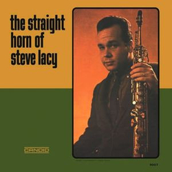 Steve Lacy The Straight Horn Of Steve Lacy VINYL LP - Limited Edition Reissue Stereo