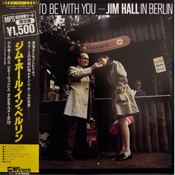 Jim Hall It's Nice To Be With You VINYL LP - Limited Edition Reissue