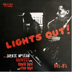 Donald Byrd Elmo Hope Jackie McLean Quintet Lights Out! VINYL LP - Mono Reissue
