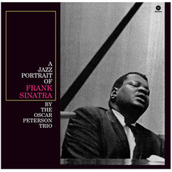 Oscar Peterson A Jazz Portrait Of Frank Sinatra VINYL LP - Limited Edition Reissue Remastered