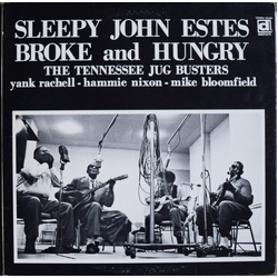 Sleepy John Estes Yank Rachell And His Tennessee Jug-Busters Broke And Hungry VINYL LP - Stereo