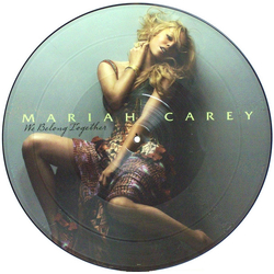 Mariah Carey We Belong Together VINYL 12" - 33 ⅓ RPM Picture Disc Single
