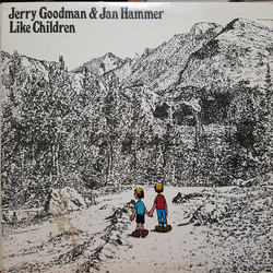 Jan Hammer Jerry Goodman Like Children VINYL LP
