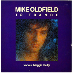 Mike Oldfield To France VINYL 12" - 45 RPM Single