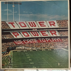 Tower Of Power We Came To Play VINYL LP