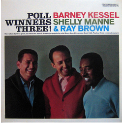 Barney Kessel Ray Brown Shelly Manne Poll Winners Three! VINYL LP - Reissue Stereo