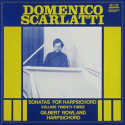 Domenico Scarlatti Gilbert Rowland Sonatas For Harpsichord, Vol. 23 VINYL LP