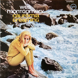 Wes Montgomery California Dreaming VINYL LP - Limited Edition Numbered Reissue Remastered Stereo