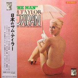 Sam Taylor And His Orchestra Sam The Man Taylor In Japan = 日本のサム・テイラー VINYL LP - Stereo