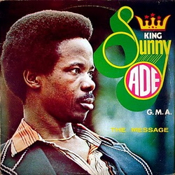 King Sunny Ade & His African Beats The Message VINYL LP