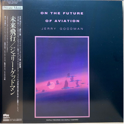 Jerry Goodman On The Future Of Aviation VINYL LP - Stereo