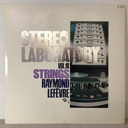 Raymond Lefèvre Stereo Laboratory, Vol.10 - Strings VINYL LP